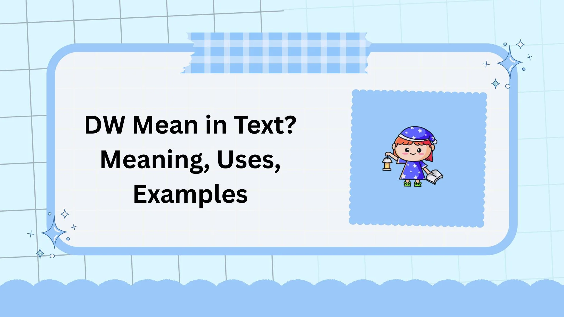 DW Mean in Text? Meaning, Uses, Examples