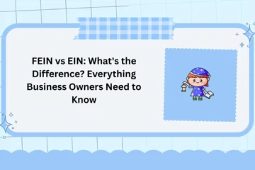 FEIN vs EIN: What's the Difference? Everything Business Owners Need to Know