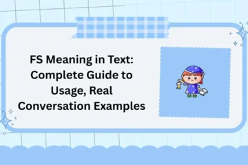 FS Meaning in Text: Complete Guide to Usage, Real Conversation Examples