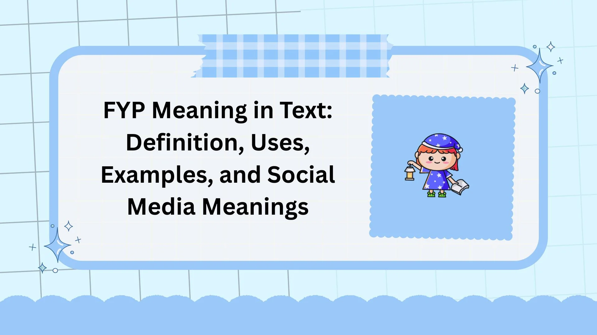 FYP Meaning in Text: Definition, Uses, Examples, and Social Media Meanings