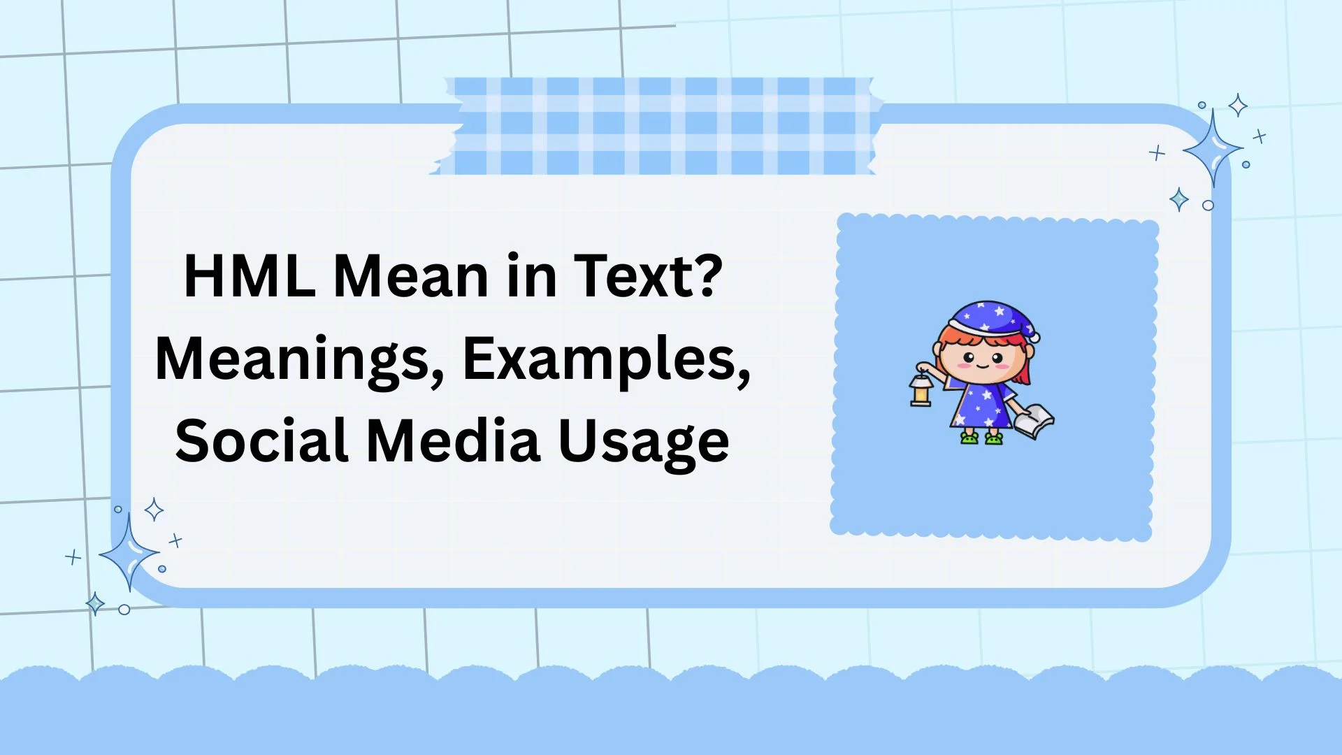 HML Mean in Text? Meanings, Examples, Social Media Usage
