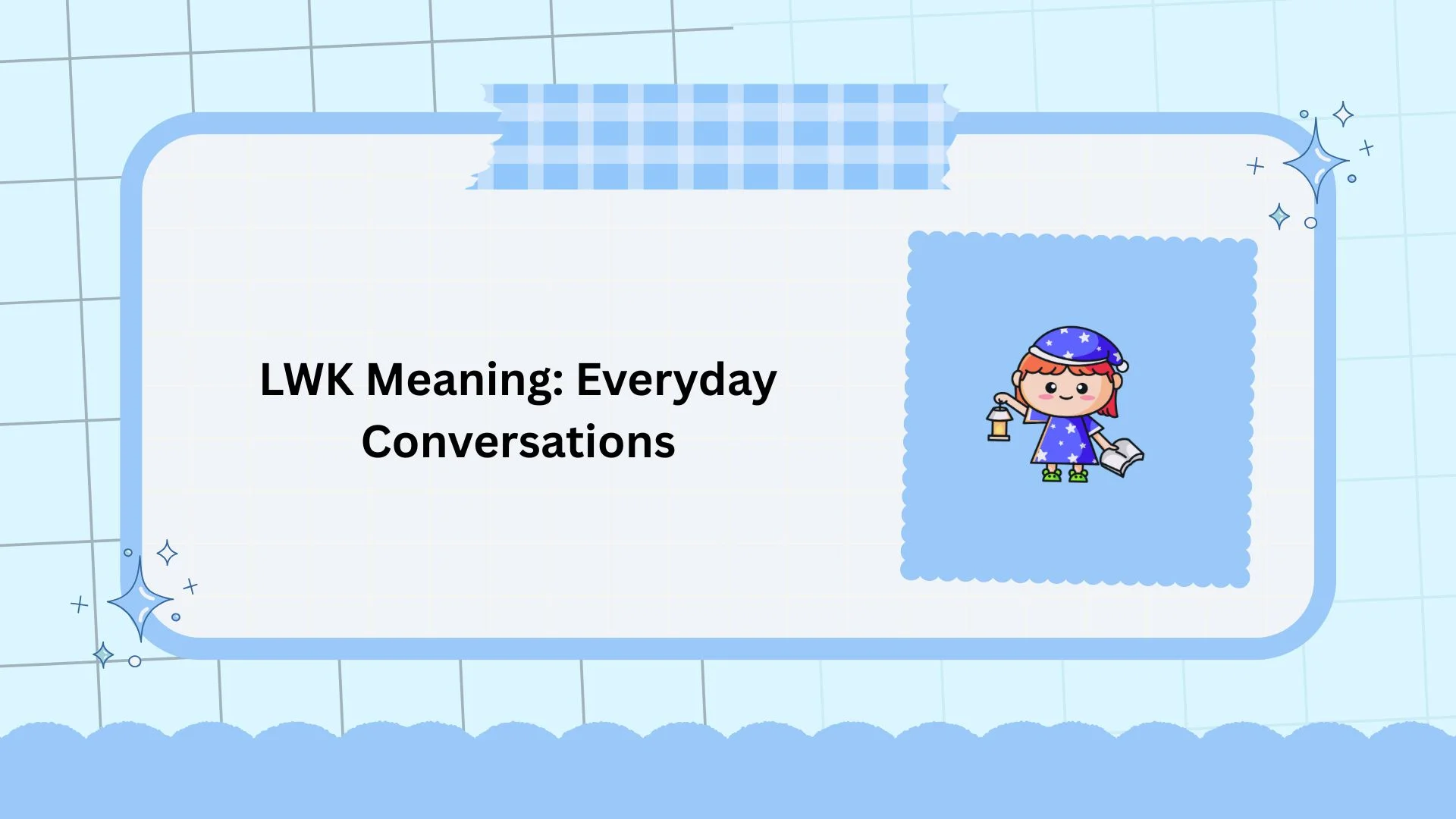 LWK Meaning: Everyday Conversations