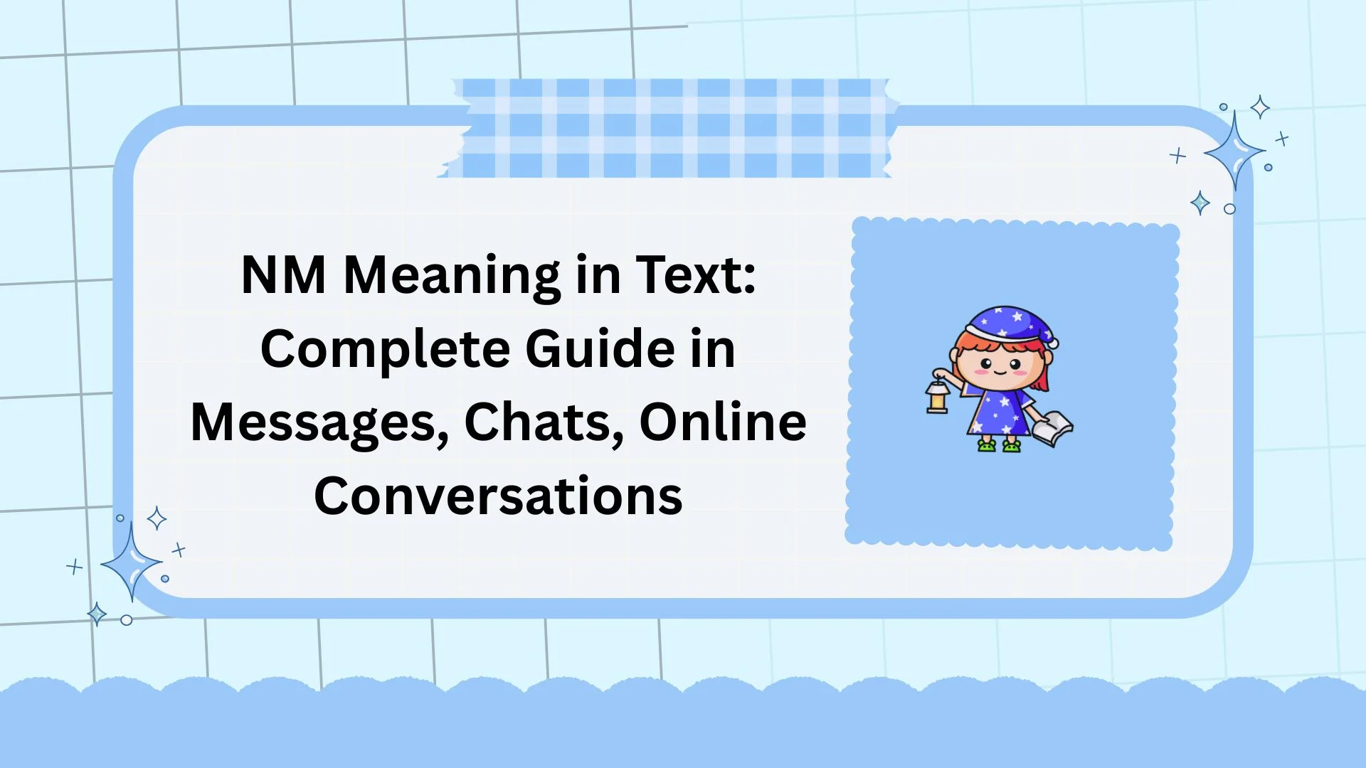 NM Meaning in Text: Complete Guide in Messages, Chats, Online Conversations