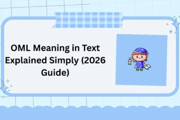 OML Meaning in Text: Explained Simply (2026 Guide)