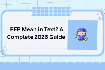 PFP Mean in Text? A Complete 2026 Guide