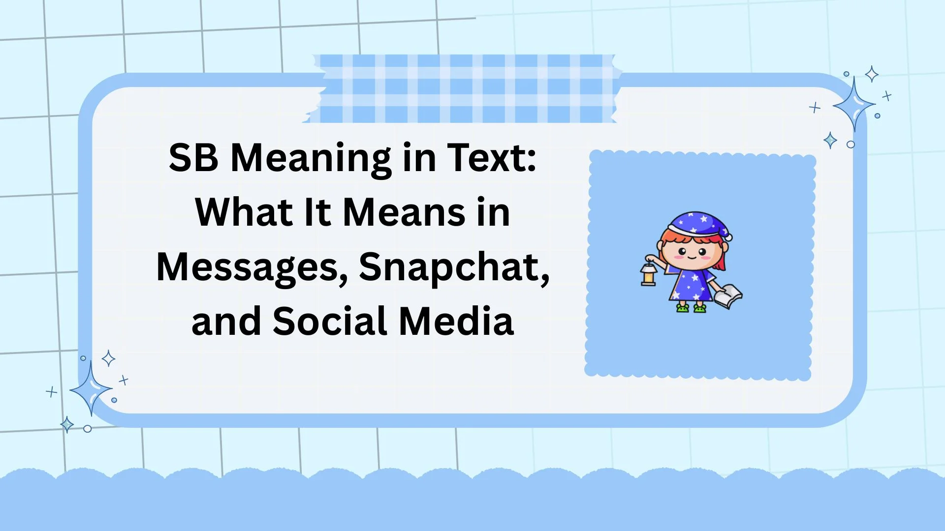 SB Meaning in Text: What It Means in Messages, Snapchat, and Social Media