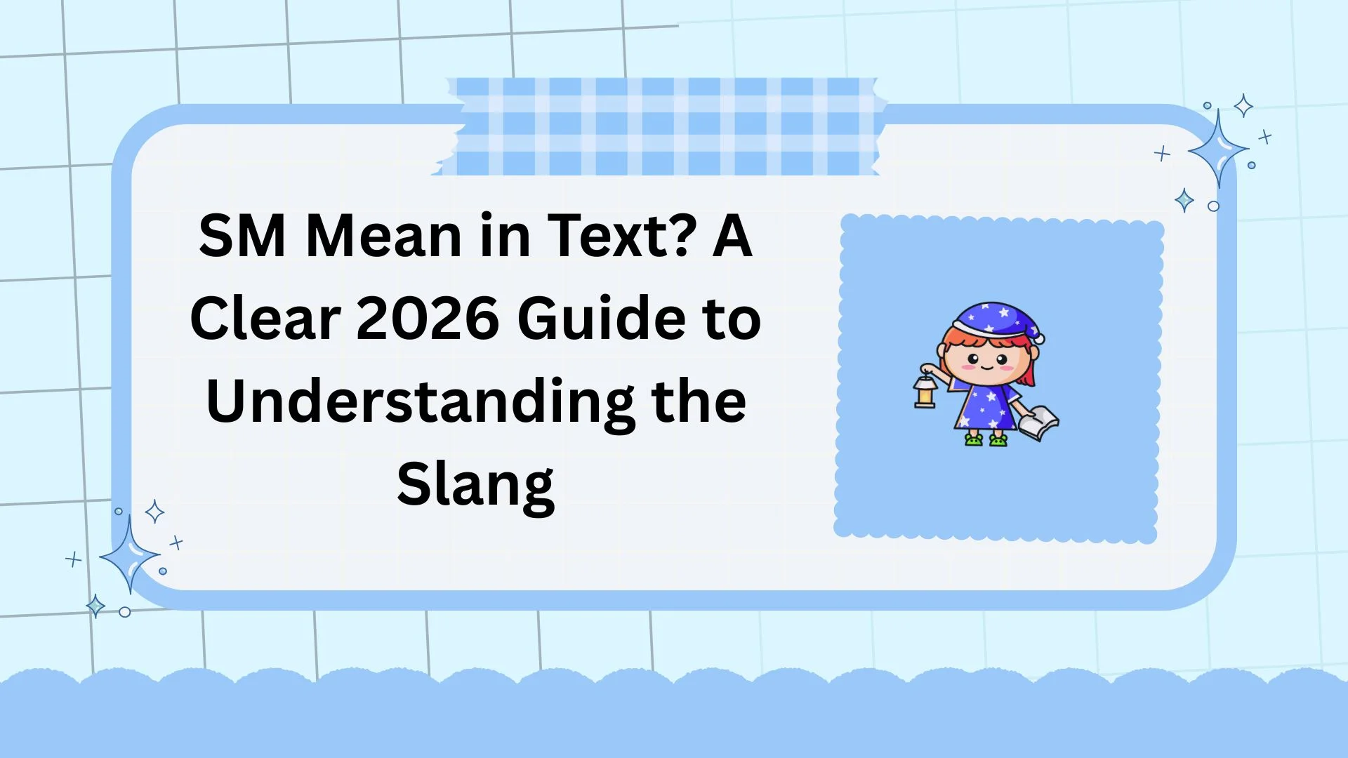 SM Mean in Text? A Clear 2026 Guide to Understanding the Slang