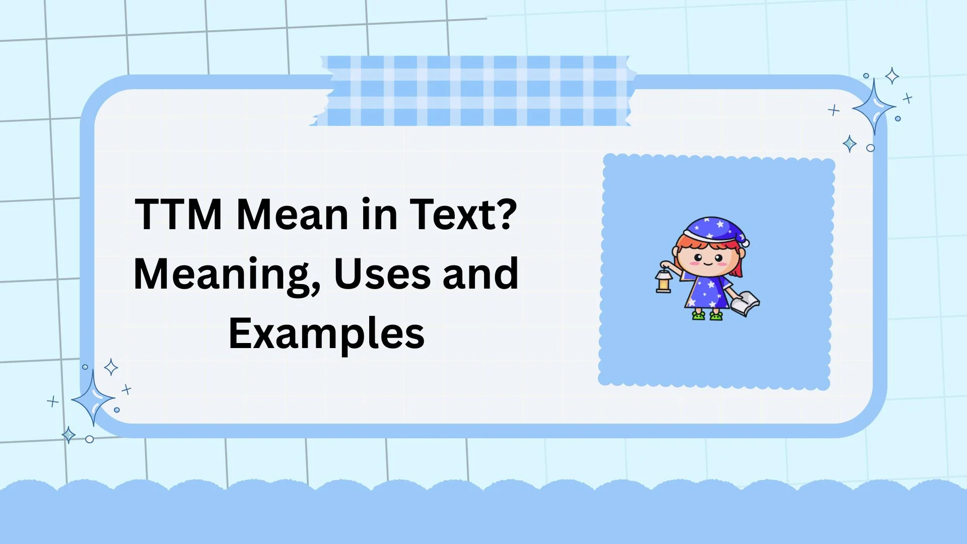 TTM Mean in Text? Meaning, Uses and Examples