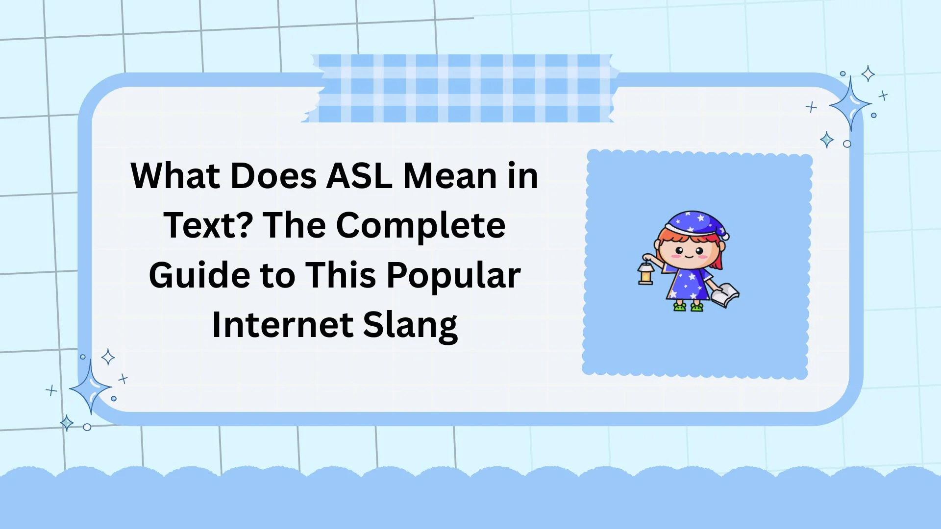 What Does ASL Mean in Text? The Complete Guide to This Popular Internet Slang