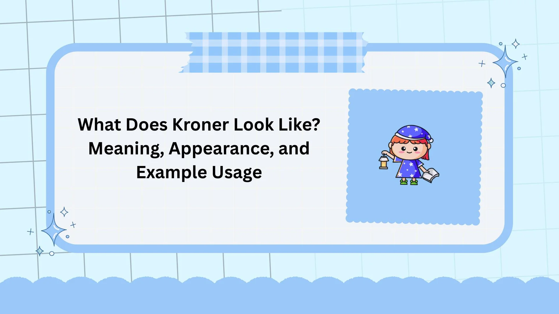 What Does Kroner Look Like? Meaning, Appearance, and Example Usage