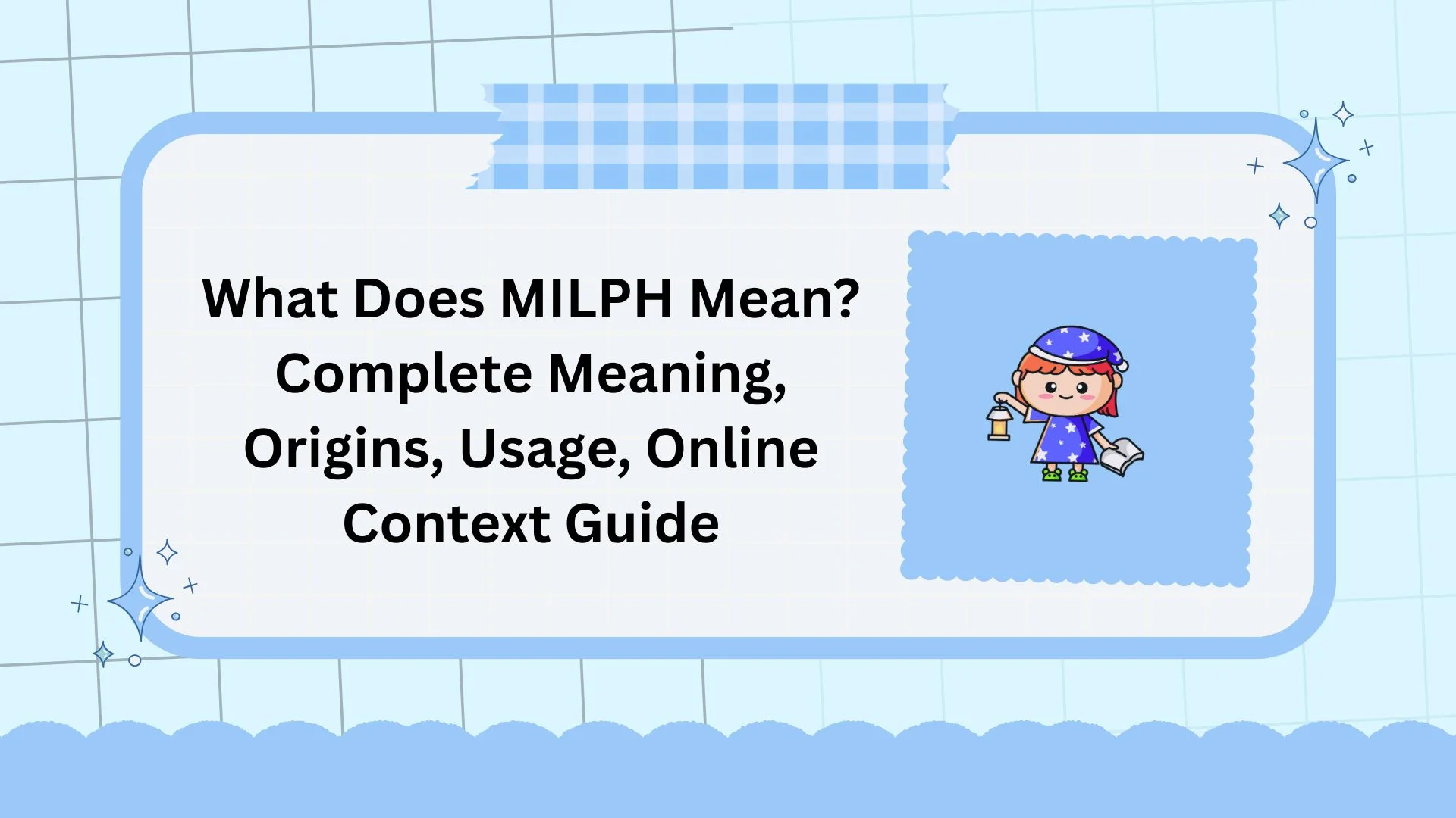 What Does MILPH Mean? Complete Meaning, Origins, Usage, Online Context Guide