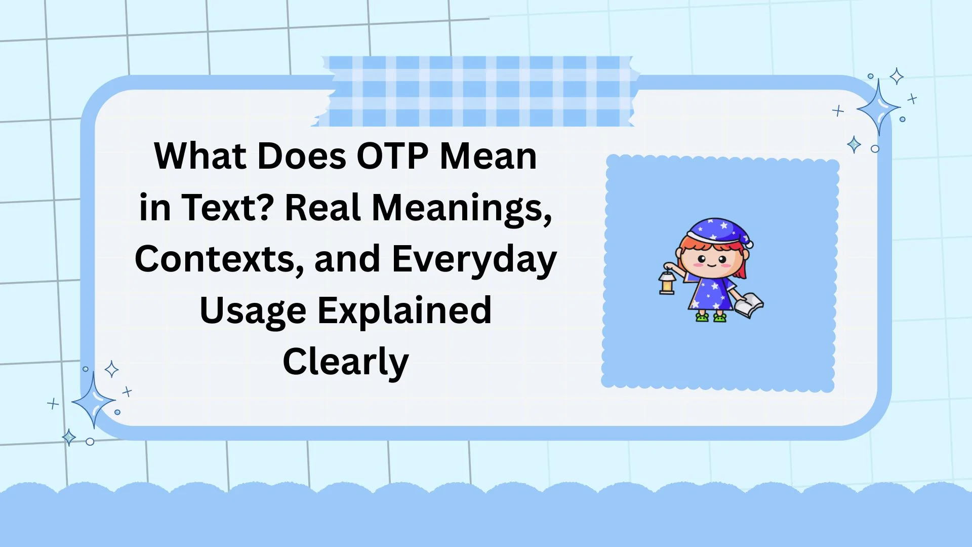What Does OTP Mean in Text? Real Meanings, Contexts, and Everyday Usage Explained Clearly