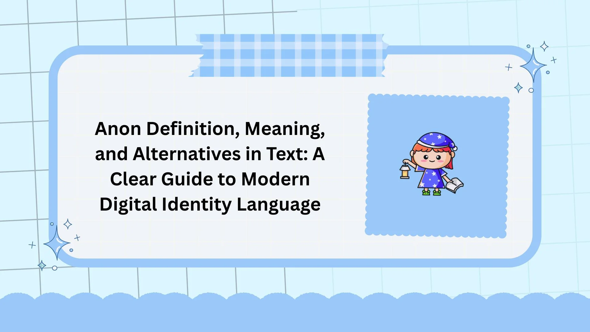 Anon Definition, Meaning, and Alternatives in Text: A Clear Guide to Modern Digital Identity Language