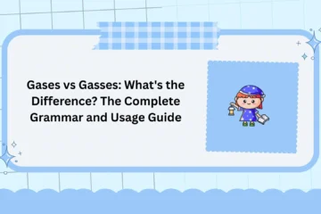 Gases vs Gasses: What's the Difference? The Complete Grammar and Usage Guide
