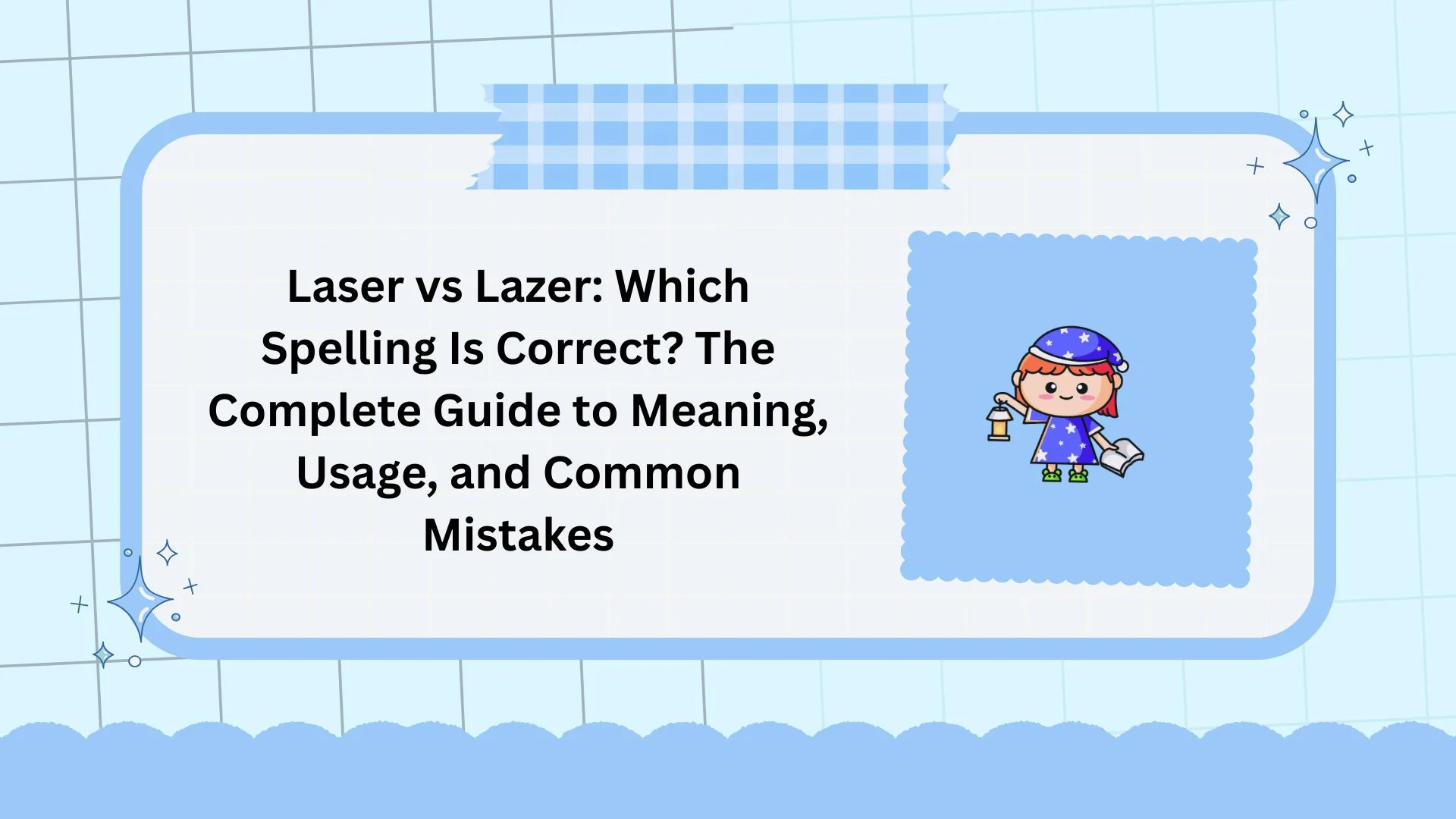 Laser vs Lazer: Which Spelling Is Correct? The Complete Guide to Meaning, Usage, and Common Mistakes
