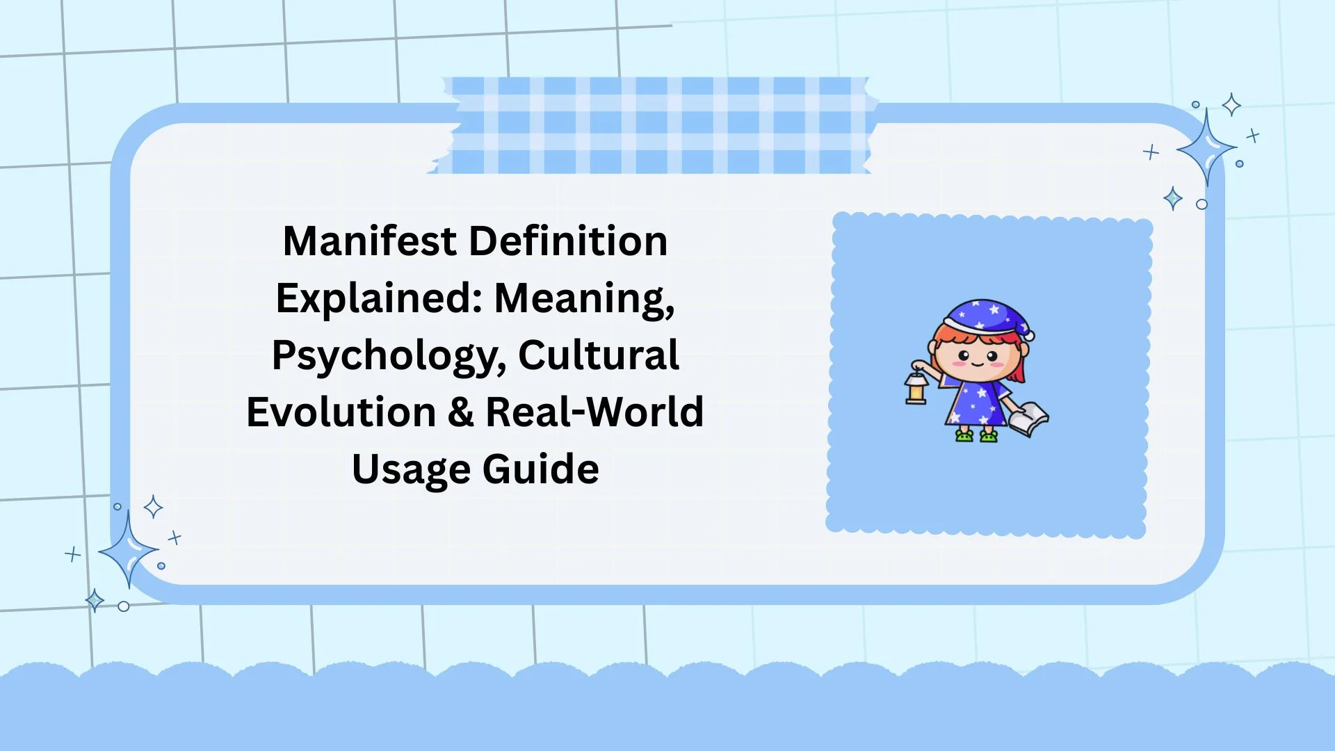 Manifest Definition Explained: Meaning, Psychology, Cultural Evolution & Real-World Usage Guide