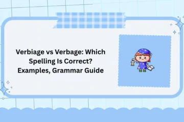Verbiage vs Verbage: Which Spelling Is Correct? Examples, Grammar Guide