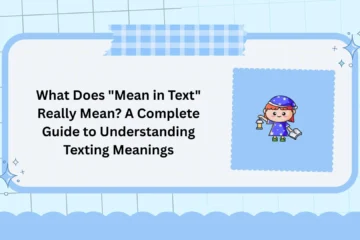 What Does "Mean in Text" Really Mean? A Complete Guide to Understanding Texting Meanings