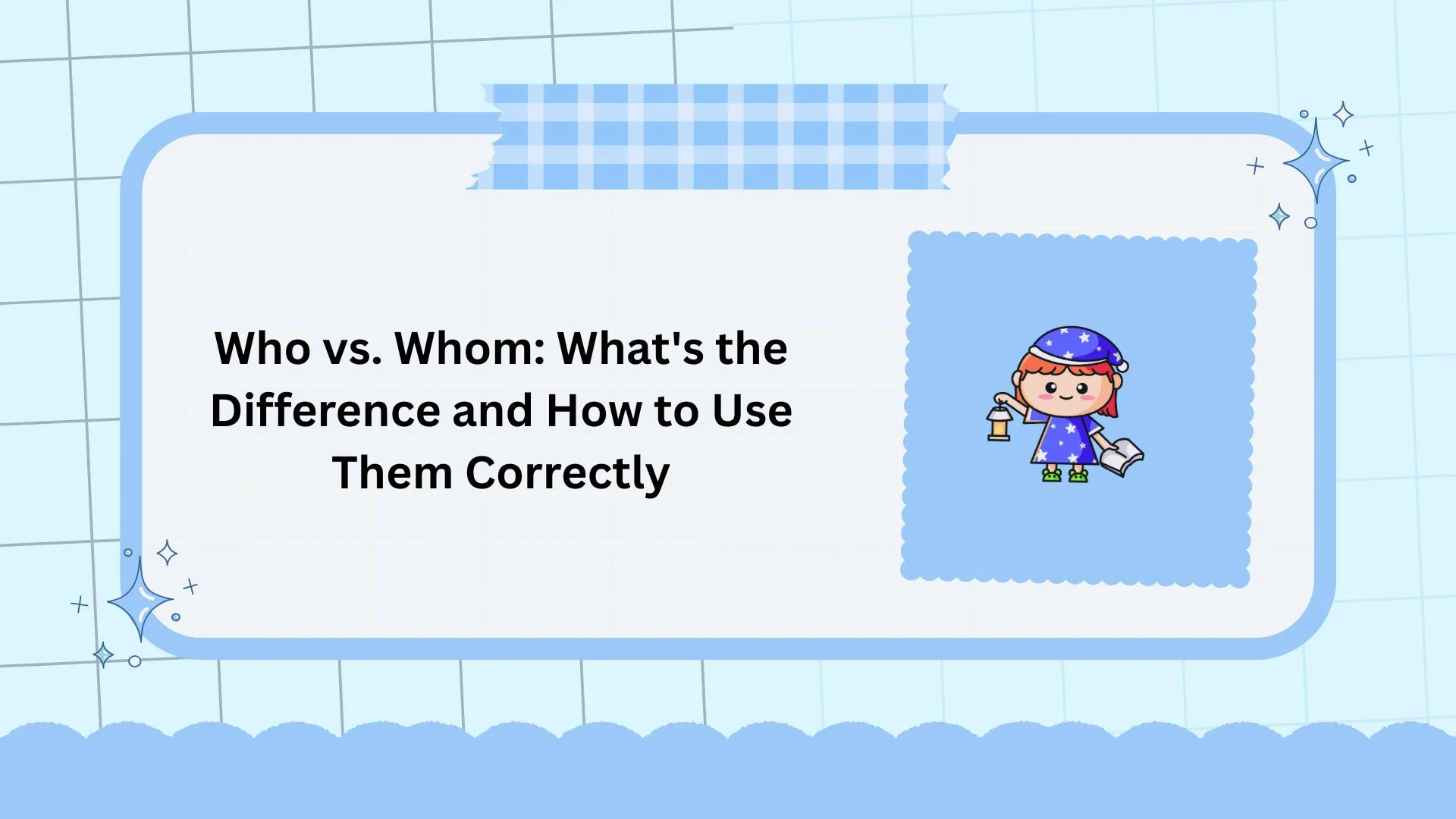 Who vs. Whom: What's the Difference and How to Use Them Correctly